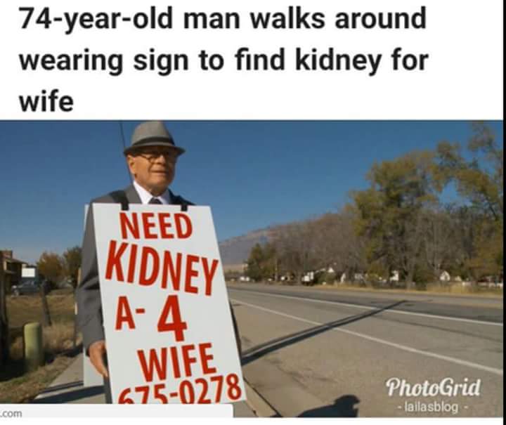 74 years old man walks distance with placard looking for a kidney donor for his wife